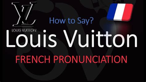 how do you pronouce louis vuitton|louis vuitton pronunciation american.